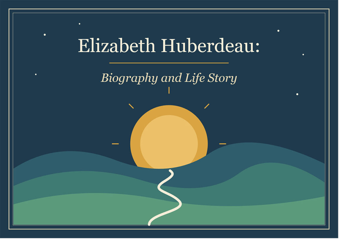 Elizabeth Huberdeau: Biography and Life Story